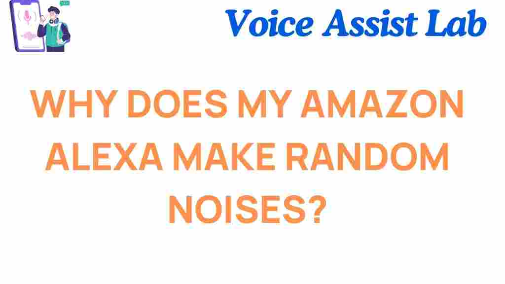 amazon-alexa-random-noises