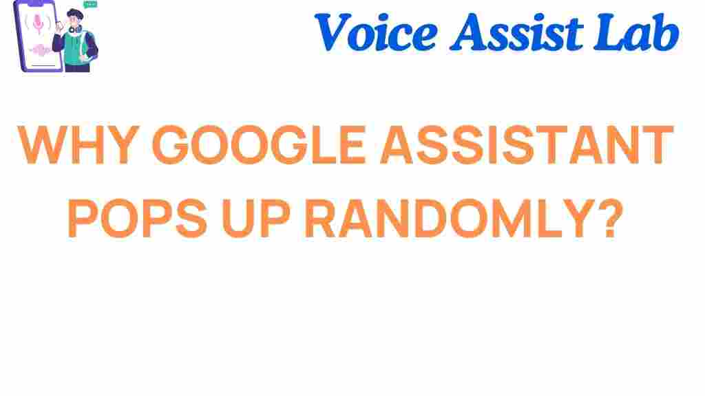 google-assistant-pops-up-randomly