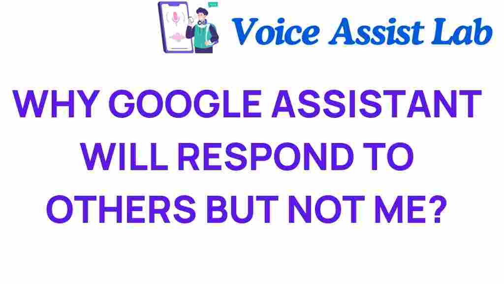 google-assistant-responds-others-not-you