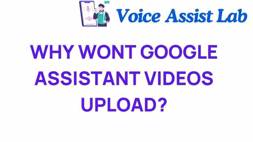 google-assistant-video-upload-issues