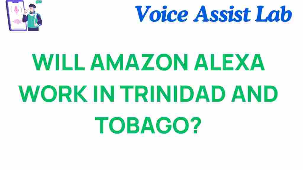 will-amazon-alexa-work-in-trinidad-and-tobago