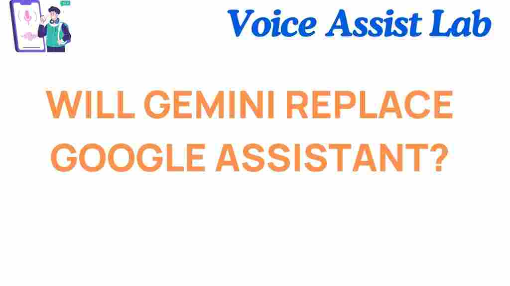 will-gemini-replace-google-assistant